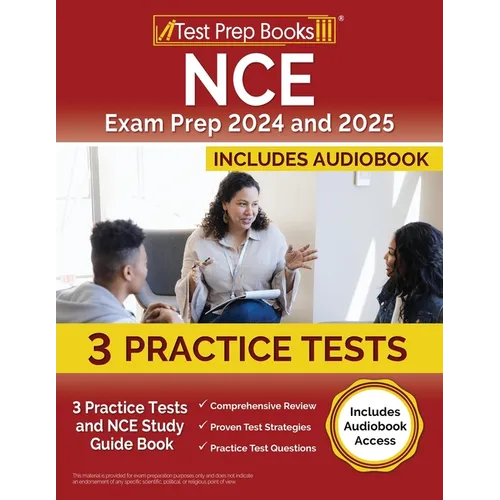 NCE Exam Prep 2024 and 2025: 3 Practice Tests and NCE Study Guide Book [Includes Audiobook Access] - Paperback