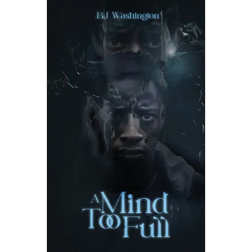 A Mind Too Full - Hardcover