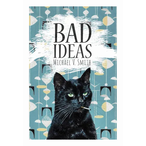 Bad Ideas - Paperback
