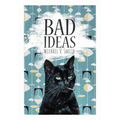 Bad Ideas - Paperback