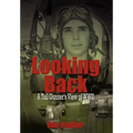 Looking Back: A Tail Gunner's View of WWII
