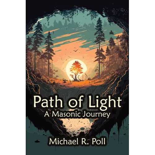 Path of Light: A Masonic Journey - Paperback