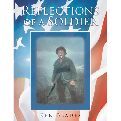 Reflections of a Soldier - Paperback