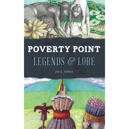 Poverty Point Legends & Lore