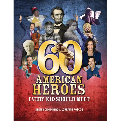 60 American Heroes Every Kid Should Meet - Paperback
