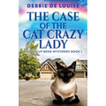 The Case Of The Cat Crazy Lady - Paperback