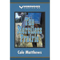 The Merciless Prairie - Paperback