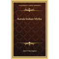 Karuk Indian Myths - Hardcover
