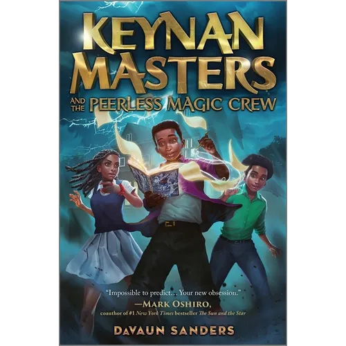 Keynan Masters and the Peerless Magic Crew - Hardcover