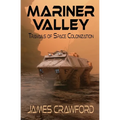 Mariner Valley: Travails of Space Colonization - Paperback