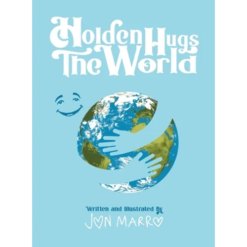 Holden Hugs The World - Hardcover