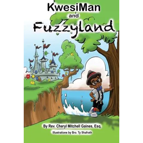 KwesiMan and Fuzzyland - Paperback