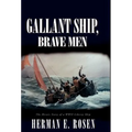 Gallant Ship, Brave Men