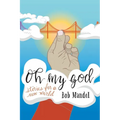 Oh My God: Stories for a New World - Paperback