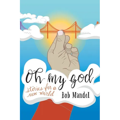 Oh My God: Stories for a New World - Paperback