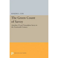 The Green Count of Savoy: Amedeus VI and Transalpine Savoy in the Fourteenth-Century - Paperback