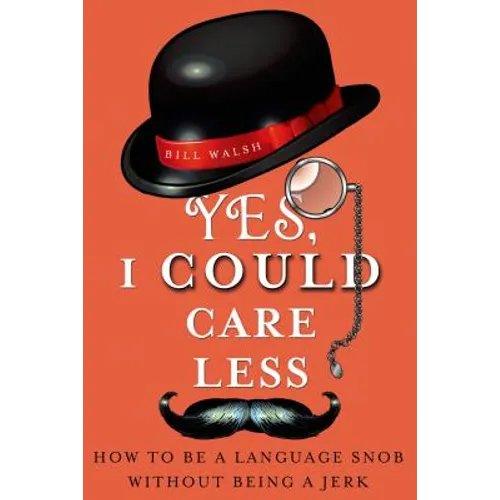 Yes, I Could Care Less - Paperback