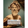 Ancient Greek I: A 21st Century Approach - Hardcover