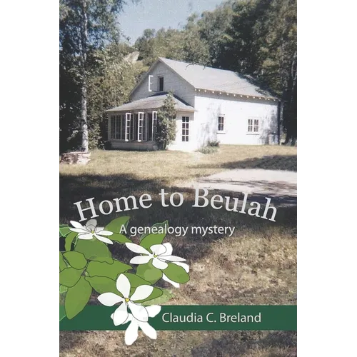 Home to Beulah: A genealogy mystery - Paperback
