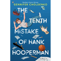 The Tenth Mistake of Hank Hooperman - Hardcover