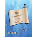 The Progressive Torah: Level Two Exodus: Color Edition - Hardcover