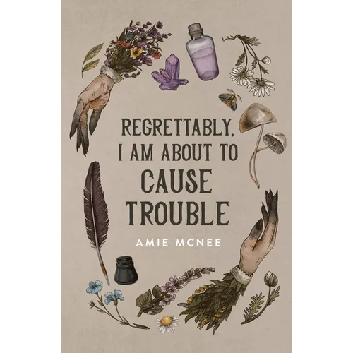 Regrettably, I am About to Cause Trouble - Paperback