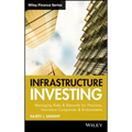 Infrastructure Investing - Hardcover
