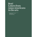 Best!: Letters from Asian Americans in the Arts - Paperback