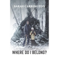 Where Do I Belong?: A Memoir - Paperback