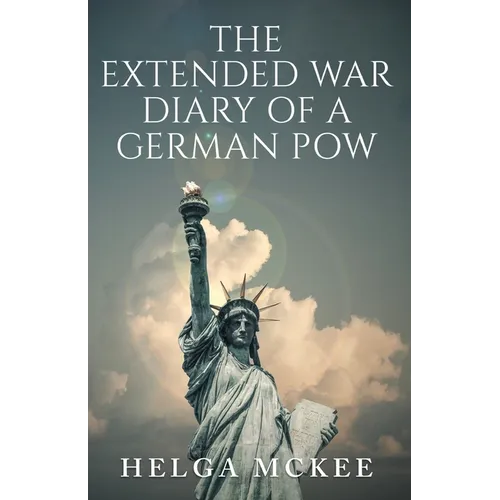 The Extended War Diary of a German POW - Paperback