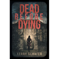 Dead Before Dying - Paperback