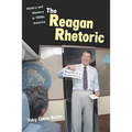 The Reagan Rhetoric: History and Memory in 1980s America