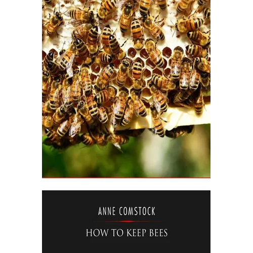 How to Keep Bees - Paperback