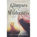 Glimpses of Wilderness - Paperback