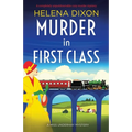 Murder in First Class: A completely unputdownable cozy murder mystery - Paperback