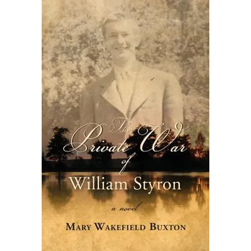 The Private War of William Styron - Paperback