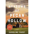 Shadows of Pecan Hollow - Paperback