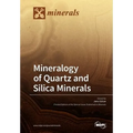 Mineralogy of Quartz and Silica Minerals - Paperback