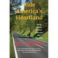 Ride America's Heartland: Illinois, Indiana, Michigan, Minnesota, Ohio, Wisconsin