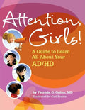 Attention, Girls!: A Guide to Learn All about Your AD/HD - Paperback