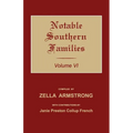 Notable Southern Families. Volume VI - Paperback