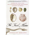 The Fossil Hunter: Dinosaurs, Evolution, and the Woman Whose Discoveries Changed the World - Paperback