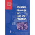 Radiation Oncology for Cure and Palliation - Paperback