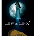 Spacex: Elon Musk and the Final Frontier - Hardcover