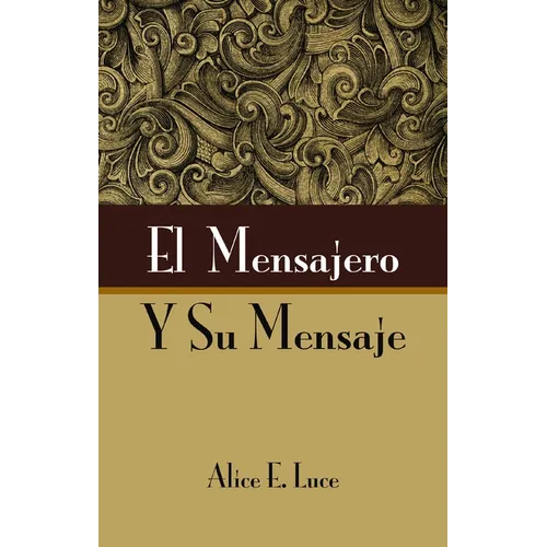 El Mensajero Y Su Mensaje - Paperback