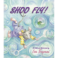 Shoo Fly! - Paperback