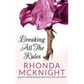 Breaking All The Rules - Paperback