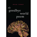 The Goodbye World Poem - Paperback