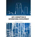 Anti-Corruption in International Development - Paperback