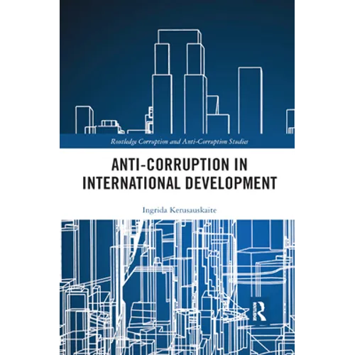 Anti-Corruption in International Development - Paperback